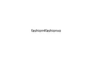 fashion4fashionxo