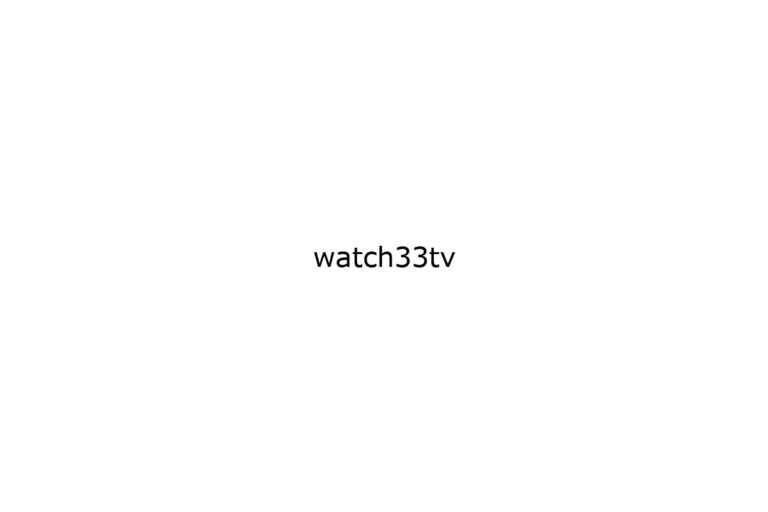 watch33tv