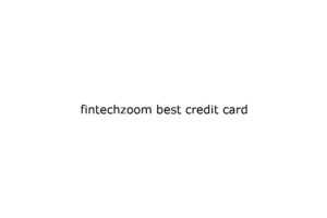 fintechzoom-best-credit-card