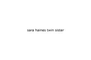 sara haines twin sister