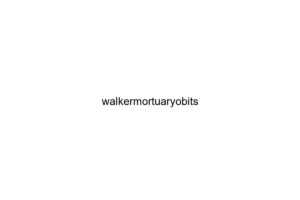 walkermortuaryobits