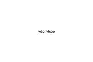 wbonytube