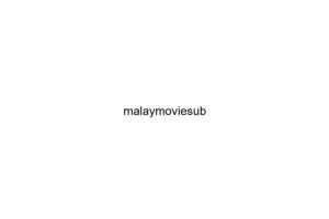 malaymoviesub