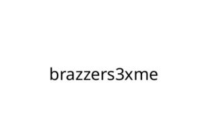 brazzers3xme