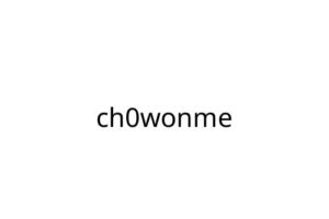 ch0wonme
