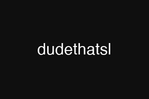 dudethatsl